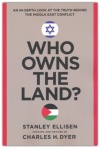 Who Owns the Land?: An In-Depth Look at the Truth Behind the Middle East Conflict